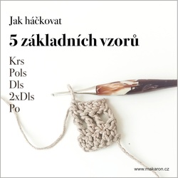 Jak háčkovat 5 základních vzorů